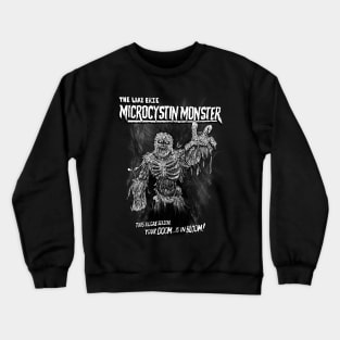 The Lake Erie Microcystin Monster  (Black and White) Crewneck Sweatshirt